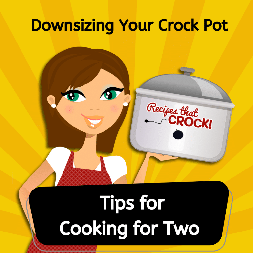 Do you find yourself cooking for two and getting frustrated that recipes don't cook up the same? Here are some tips about downsizing your crock pot while you are cooking for two using a slow cooker that might help you solve some issues.