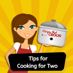 Do you find yourself cooking for two and getting frustrated that recipes don't cook up the same? Below are some tips about downsizing your crock pot while you are cooking for two using a slow cooker that might help you solve some issues.