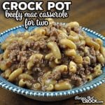 If you are looking for a quick and easy meal where the macaroni cooks in the crock pot, check out this Crock Pot Beefy Mac Casserole for Two.