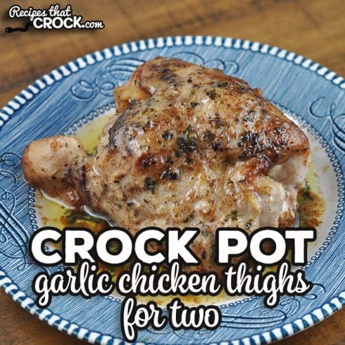 https://www.recipesthatcrock.com/wp-content/uploads/2023/08/Crock-Pot-Garlic-Chicken-Thighs-for-Two-SQ-500x500.jpg