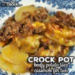 If you are looking for a flavorful recipe with just two servings, check out this Crock Pot Beefy Potato Taco Casserole for Two. It is delicious!