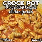 This easy 3 Ingredient Crock Pot Buffalo Chicken for Two recipe is low carb but is always enjoyed by carb lovers too.