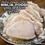 This Garlic Ninja Foodi Pork Loin for Two electric pressure cooker recipe is simple to put together and so flavorful!