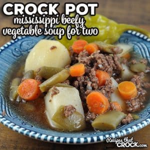 If you are looking for a delicious soup recipe with fewer servings, check out this Crock Pot Mississippi Beefy Vegetable Soup for Two.