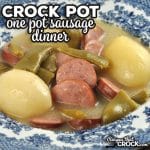 This easy Crock Pot One Pot Sausage Dinner recipe is a classic comfort food recipe that young and old alike gobble up!