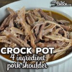 I am excited to share with you this 4 Ingredient Crock Pot Pork Shoulder recipe. It is so simple to make and is a wonderful main dish!