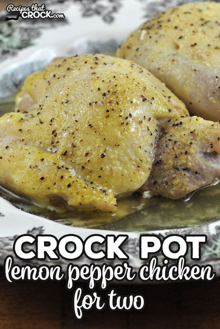 If you are in the mood for a flavorful main dish that is incredibly easy to make, check out this Crock Pot Lemon Pepper Chicken for Two.