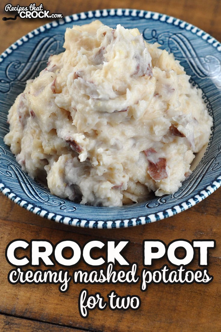 If you are looking for a hearty side dish that has been adapted to fewer servings, check out this Creamy Crock Pot Mashed Potatoes for Two recipe!