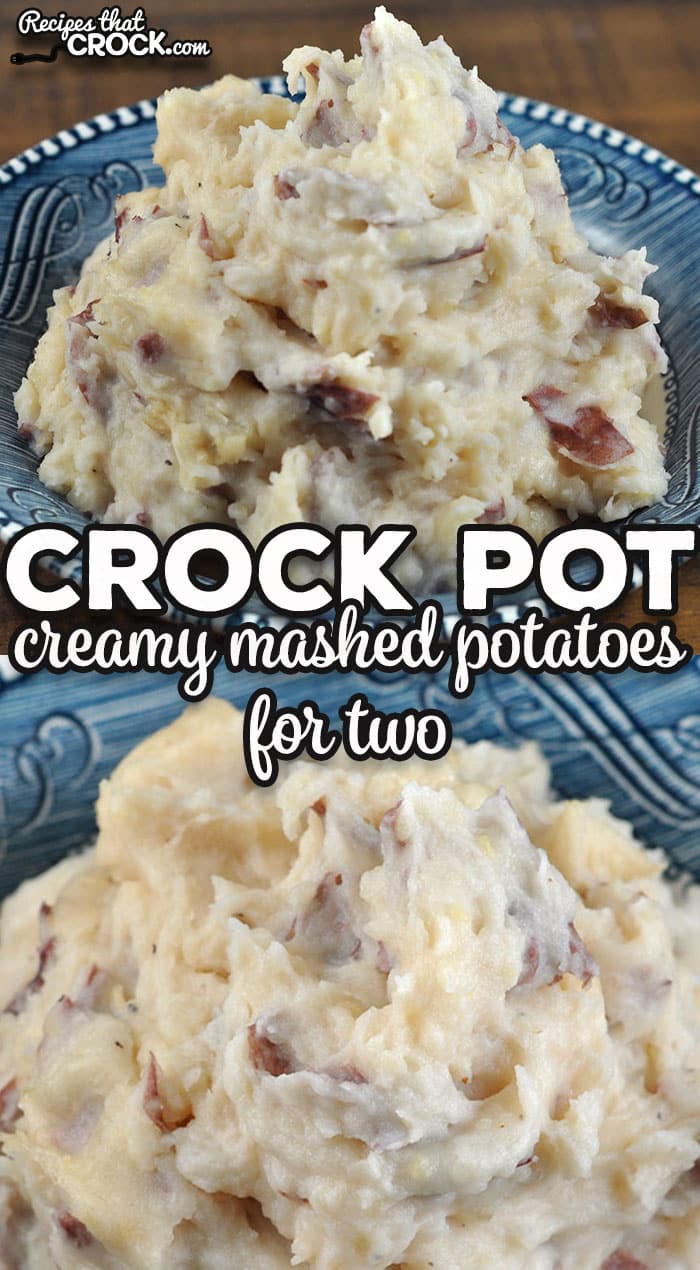 If you are looking for a hearty side dish that has been adapted to fewer servings, check out this Creamy Crock Pot Mashed Potatoes for Two recipe!