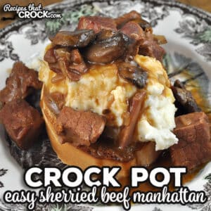 This Easy Crock Pot Sherried Beef Manhattan recipe is a dump and go recipe that cooks all day and tastes amazing!