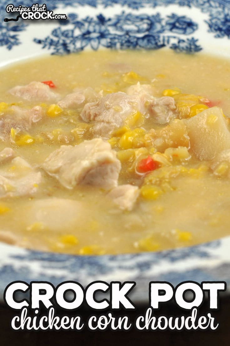 This Crock Pot Chicken Corn Chowder is so easy to throw together and gives you a flavorful and filling dish to enjoy.