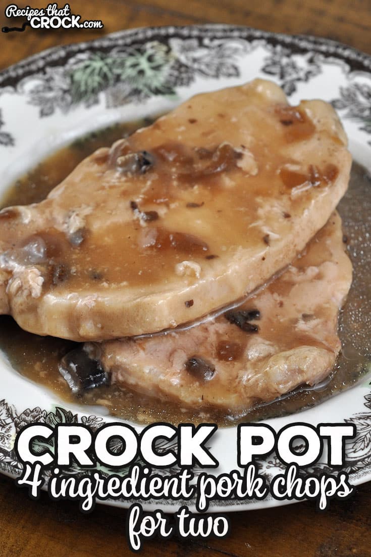 These 4 Ingredient Pork Chops for Two are so incredibly easy to put together and gives you delicious and tender chops with an amazing gravy!