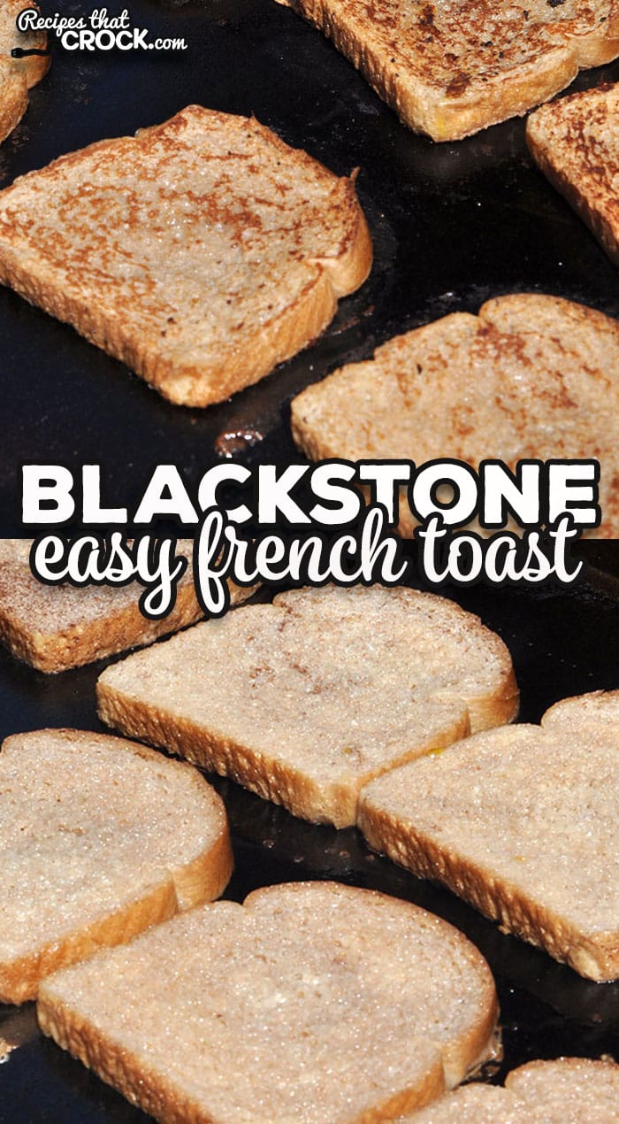 I am sharing the secret to Momma's incredible French toast today in this Easy Blackstone French Toast recipe. You won't want to miss it.