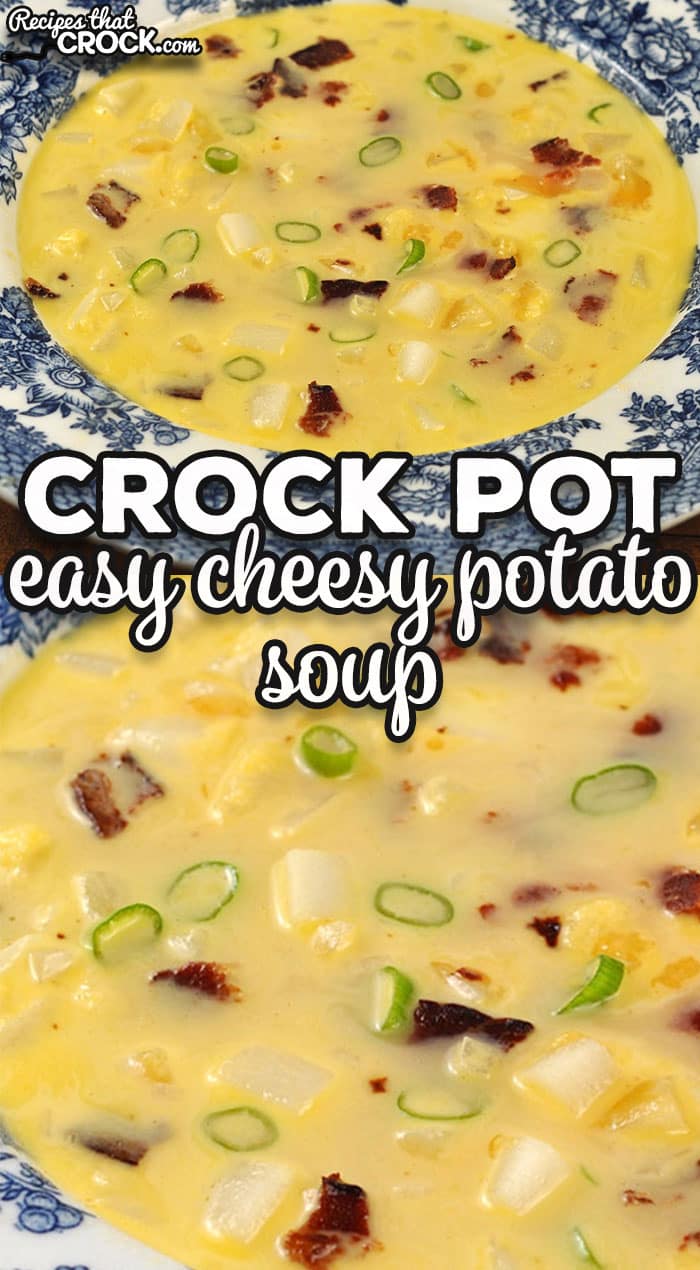 This Easy Crock Pot Cheesy Potato Soup recipe is so simple to throw together and tastes great. It is always an instant favorite!