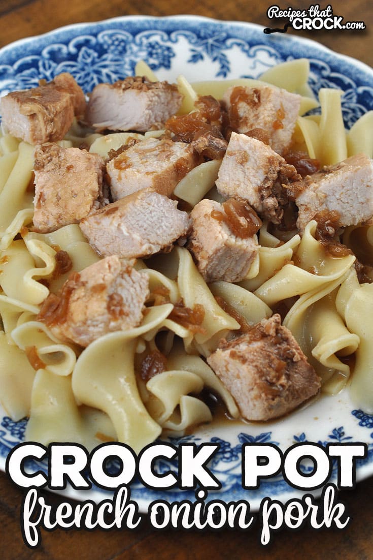 This Crock Pot French Onion Pork recipe is super easy to throw together, tastes great and is comfort food at its best.
