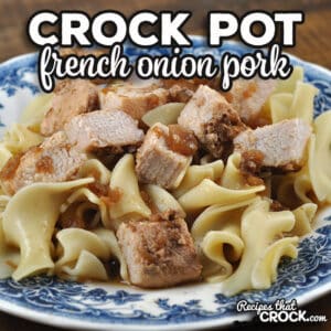 Crock Pot French Onion Pork