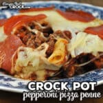 This Crock Pot Pepperoni Pizza Penne recipe is super simple to make, can be easily altered to your personal preferences and tastes great!
