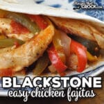 These Easy Blackstone Chicken Fajitas cook up very quickly and taste amazing. They were an instant hit around here.