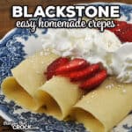 This four ingredient Easy Blackstone Homemade Crepes recipe is a classic recipe that you can now make on your Blackstone. These are wonderful!