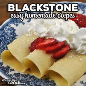 This four ingredient Easy Blackstone Homemade Crepes recipe is a classic recipe that you can now make on your Blackstone. These are wonderful!