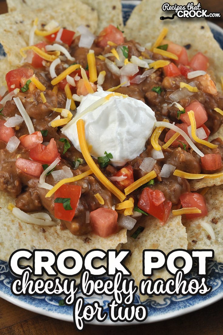 This Crock Pot Cheesy Beefy Nachos for Two recipe is a fast and easy way to have dinner on the table any night of the week.