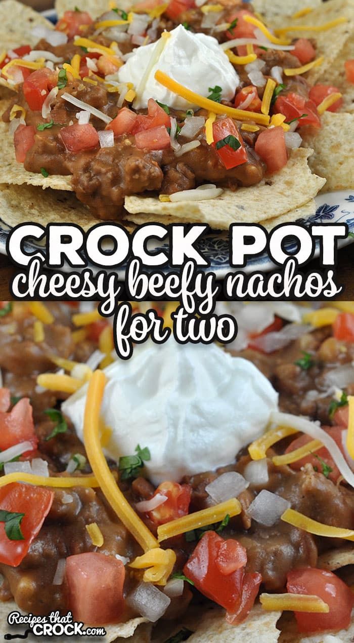 This Crock Pot Cheesy Beefy Nachos for Two recipe is a fast and easy way to have dinner on the table any night of the week.