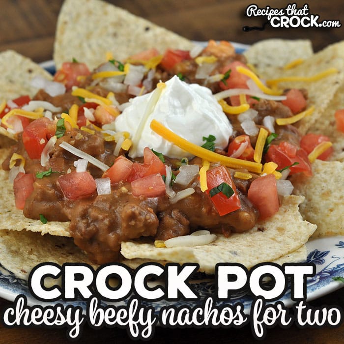 This Crock Pot Cheesy Beefy Nachos for Two recipe is a fast and easy way to have dinner on the table any night of the week.
