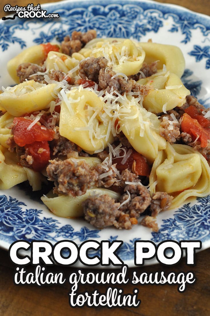 This delicious Crock Pot Italian Ground Sausage Tortellini recipe is easy to throw together and tastes amazing.