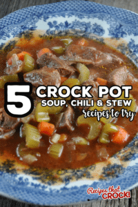 Sometimes only a piping hot bowl of something comforting is the only thing that will hit the spot. Here are five crock pot soup, chili and stew recipes to try next week!