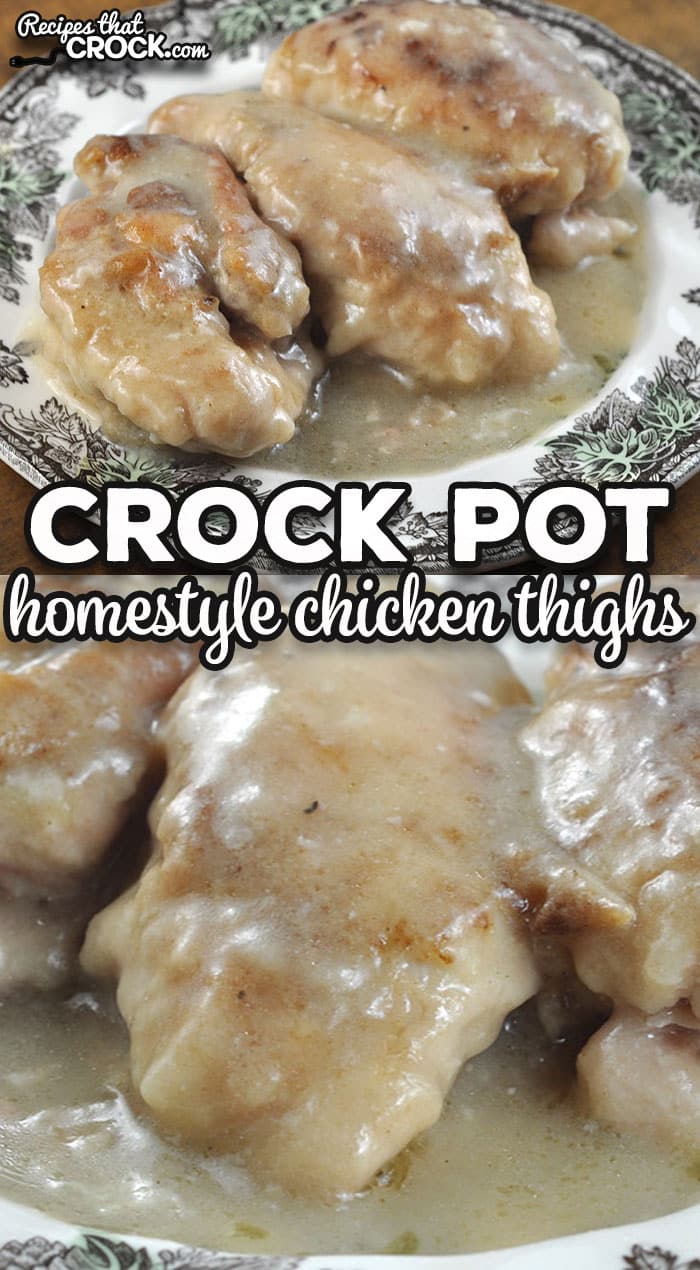 This Crock Pot Homestyle Chicken Thighs recipe is incredible. It tastes amazing and makes your home smell just as good!