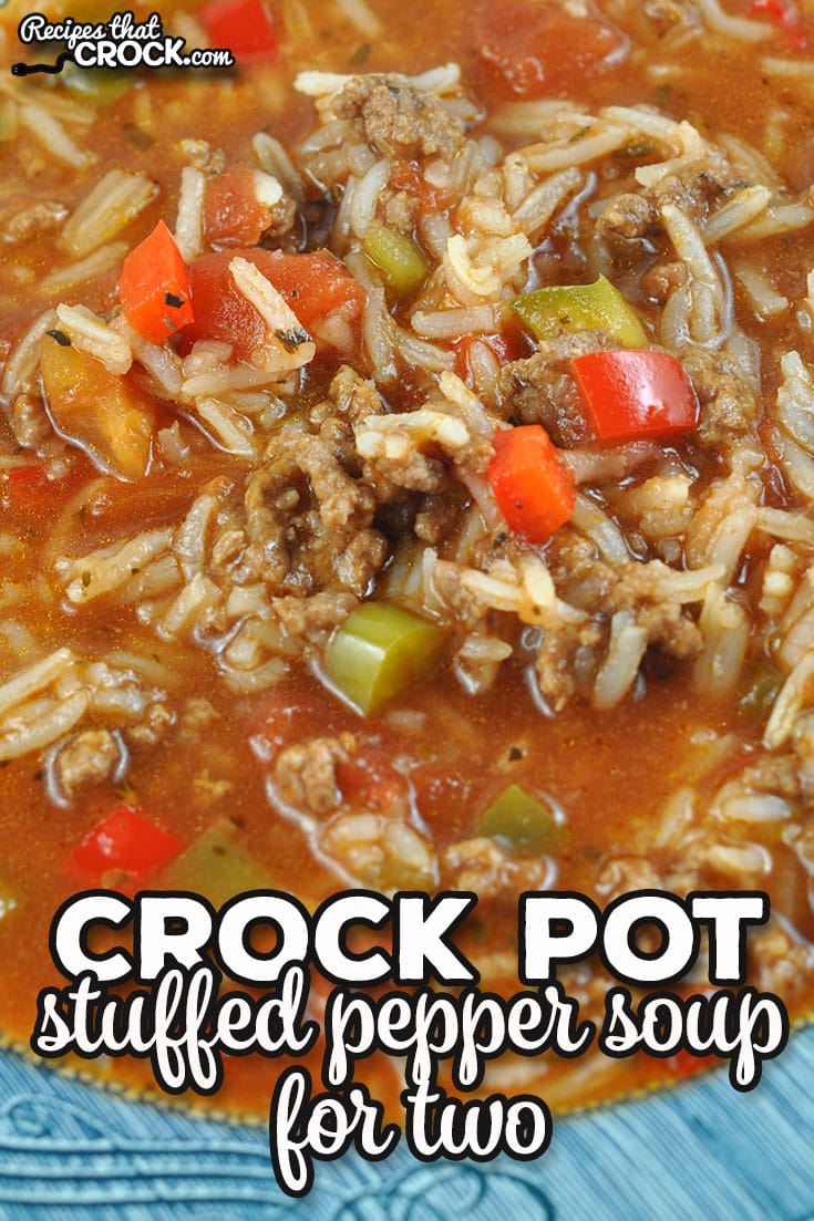 This Crock Pot Stuffed Pepper Soup for Two recipe is simple to throw together, cooks quickly and tastes great.