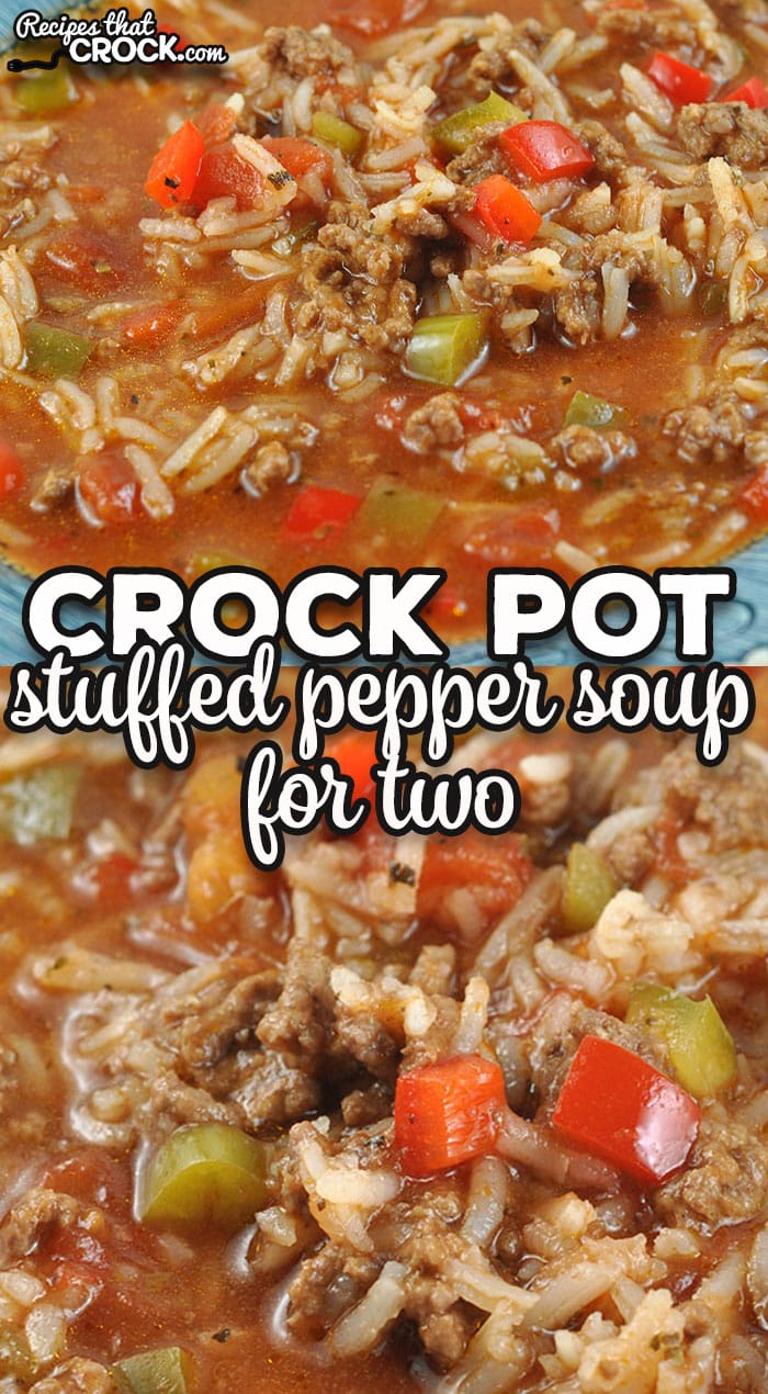 This Crock Pot Stuffed Pepper Soup for Two recipe is simple to throw together, cooks quickly and tastes great.