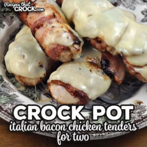 This easy Crock Pot Italian Bacon Chicken Tenders for Two recipe comes together quickly and tastes amazing!
