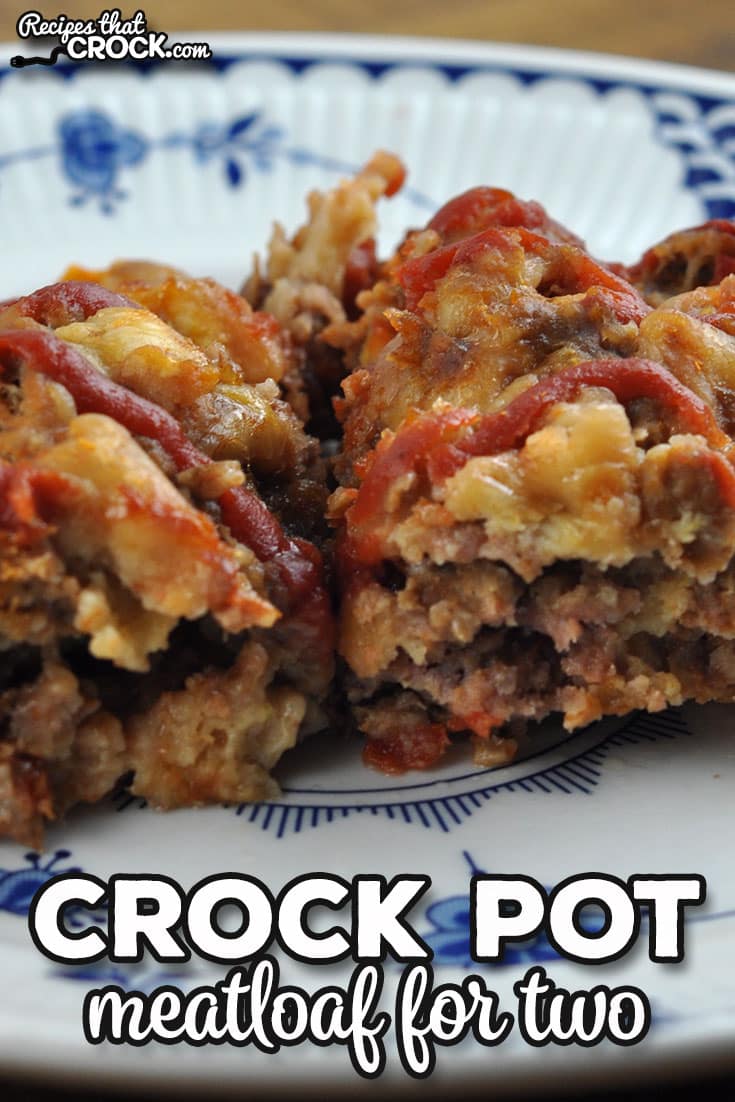 This recipe for Crock Pot Meatloaf for Two has amazing taste and is easy to throw together. It is the perfect comfort food main dish.