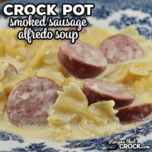 This recipe for Crock Pot Smoked Sausage Alfredo Soup is so easy to put together and tastes amazing! It was a huge success at my house.