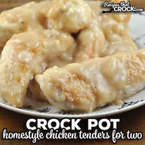 If you are looking for some delicious comfort food, check out these Homestyle Crock Pot Chicken Tenders for Two. They are amazing!
