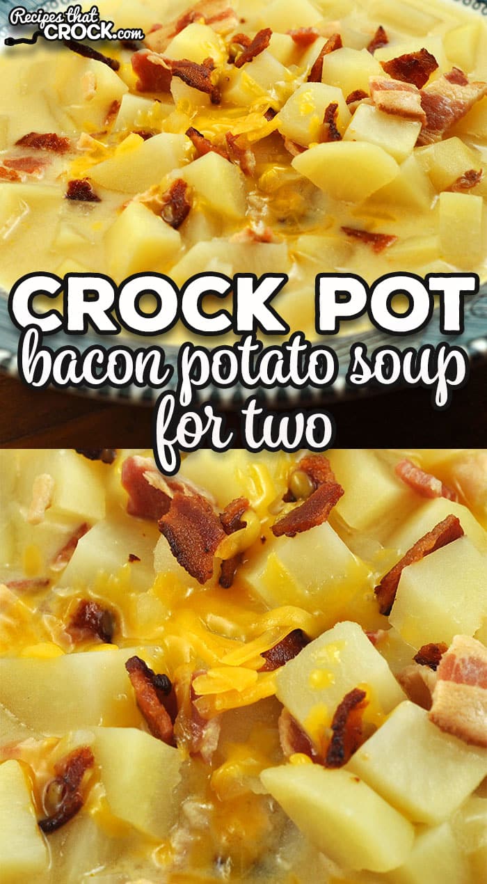 Winter, spring, summer or fall, this Crock Pot Bacon Potato Soup for Two is perfect for when you want some comfort in a bowl.