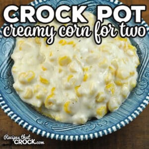 This Crock Pot Creamy Corn for Two is a great way to take an ordinary side and make it incredible. It is an absolute treat!