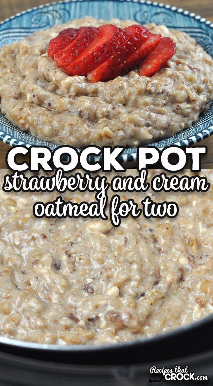 Waking up to this Crock Pot Strawberry and Cream Oatmeal for Two for breakfast is a real treat any weekday or on the weekends!