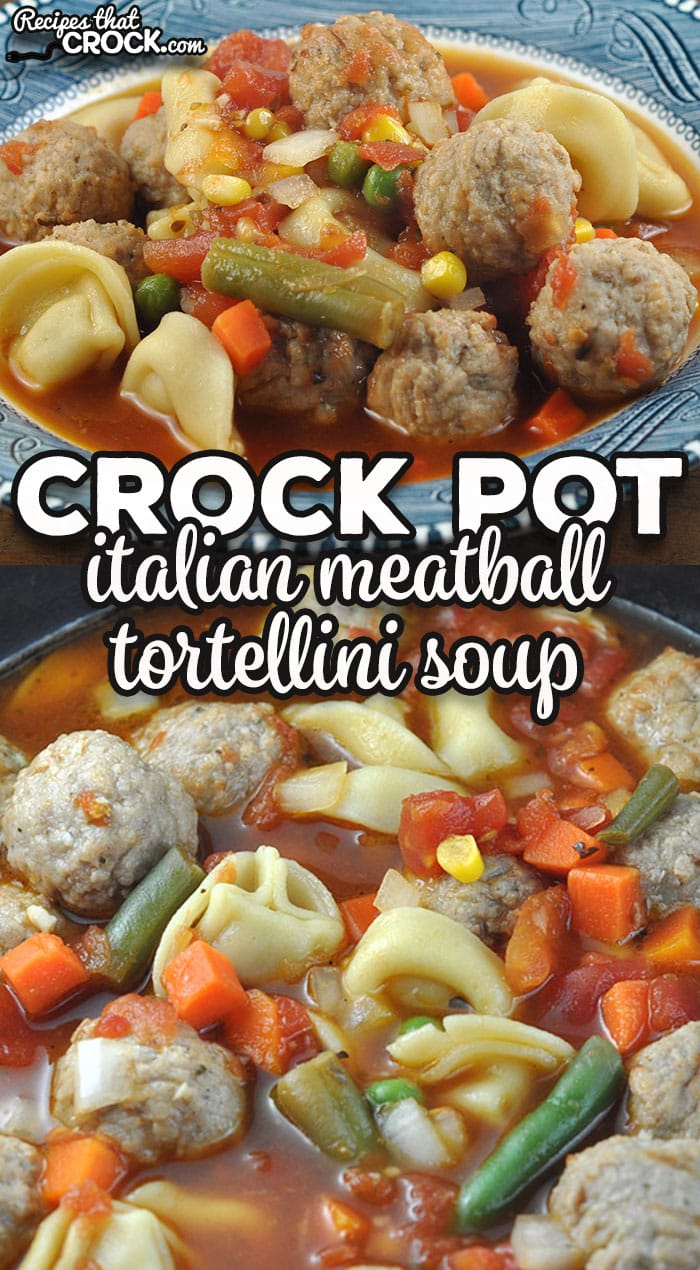 This Italian Meatball Crock Pot Tortellini Soup is flavorful, filling and fabulous! What is even better is that it is easy to make too!