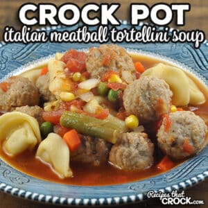 This Italian Meatball Crock Pot Tortellini Soup is flavorful, filling and fabulous! What is even better is that it is easy to make too!