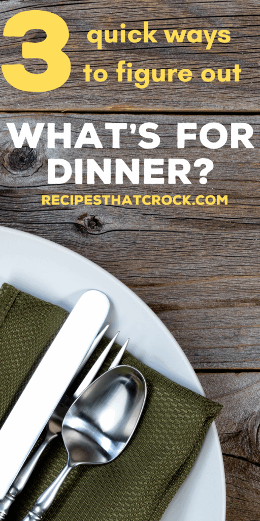 Figuring out "What's for Dinner?" every night can be one of the more daunting adulting tasks of life. Here are three quick ways to figure out what's for dinner here on Recipes That Crock.