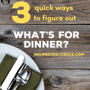 Figuring out "What's for Dinner?" every night can be one of the more daunting adulting tasks of life. Here are three quick ways to figure out what's for dinner here on Recipes That Crock.