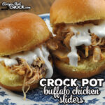 These Crock Pot Buffalo Chicken Sliders are a classic recipe that is loved by our readers and every single person I have served them to.