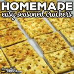 In less than 30 minutes, you can spice up your next dinner with these delicious Easy Homemade Seasoned Crackers.