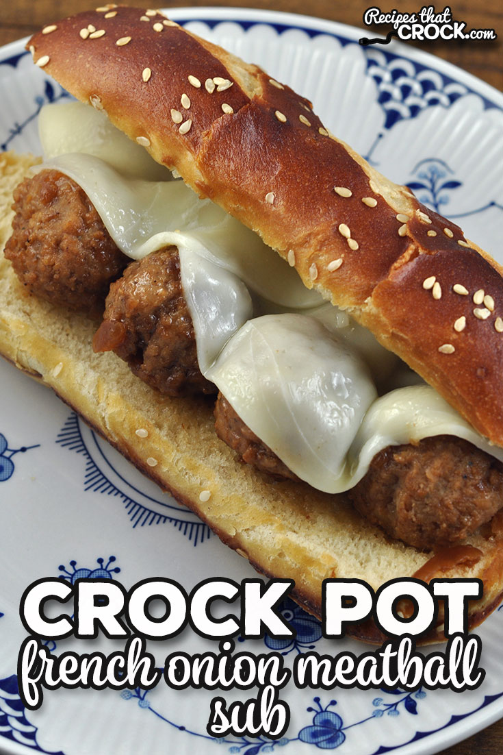 You can have a restaurant quality sub at home with this French Onion Crock Pot Meatball Subs recipe. It is amazing!