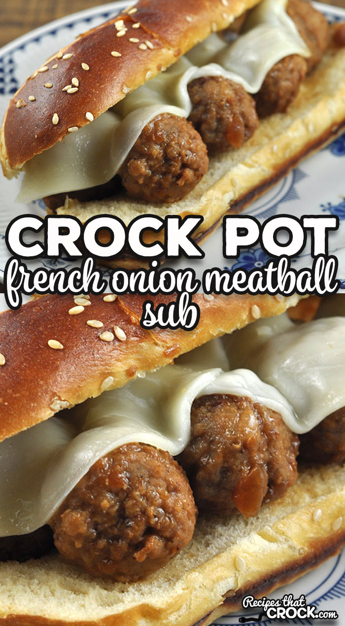 You can have a restaurant quality sub at home with this French Onion Crock Pot Meatball Subs recipe. It is amazing!