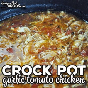 This Garlic Tomato Crock Pot Chicken recipe is easy to throw together, tastes amazing, is versatile and freezes well.
