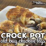 These Old Bay Crock Pot Chicken Legs are super quick and easy to make, and they taste great. They are a family favorite around here.