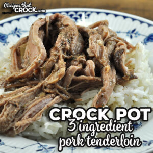 If you love a tender and juicy tenderloin that is also flavorful, then you are going to devour this Crock Pot 3 Ingredient Pork Tenderloin.
